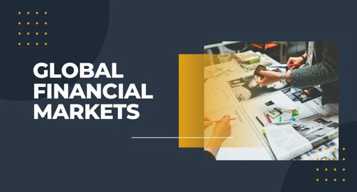 Global Financial Markets